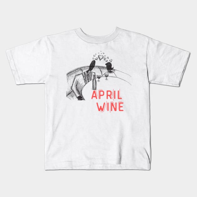 April Wine  - Funny Wine Lover Quote Kids T-Shirt by Grun illustration 